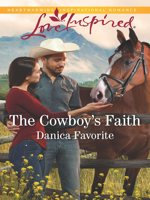 Title details for The Cowboy's Faith by Danica Favorite - Available